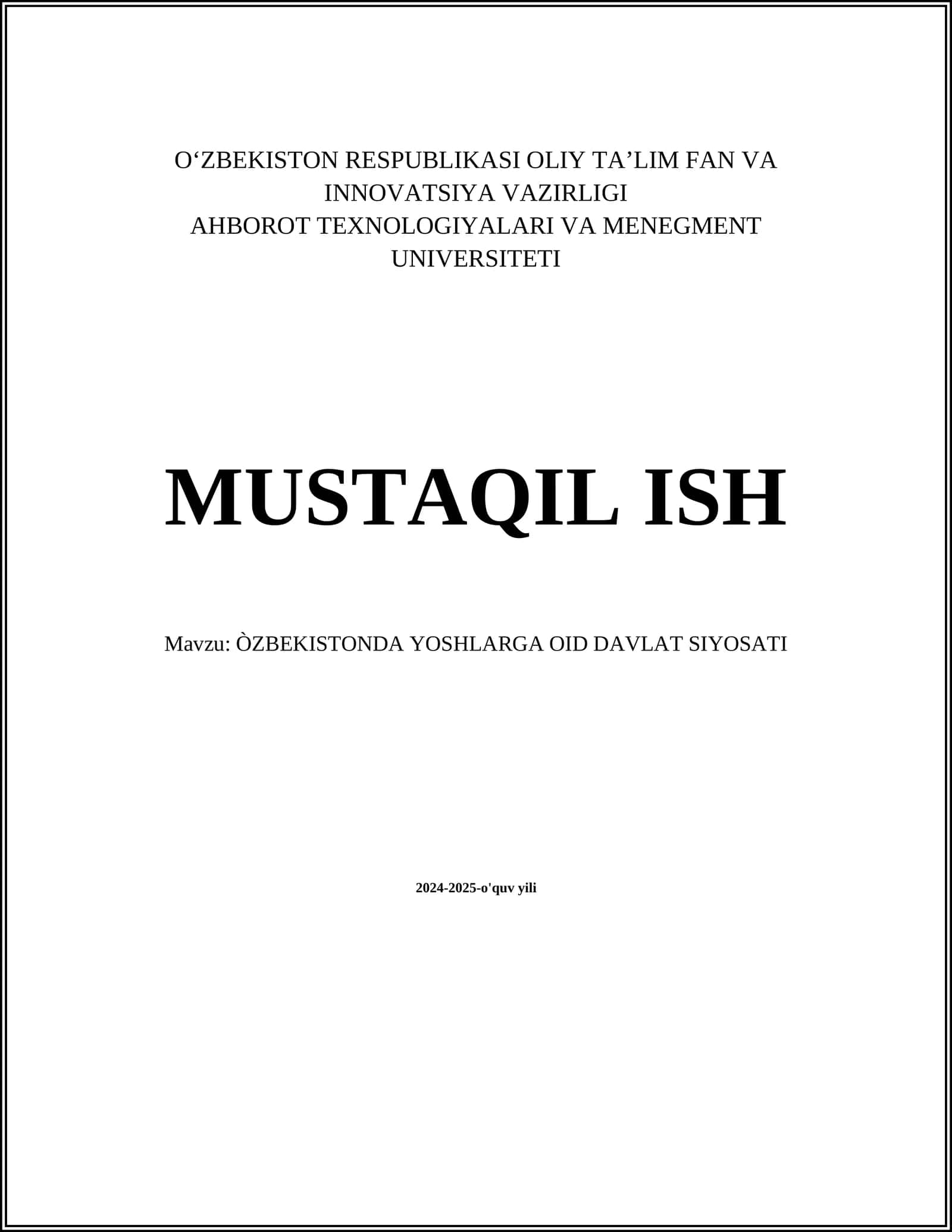 MUSTAQIL ISH Mavzu: ÒZBEKISTONDA YOSHLARGA OID DAVLAT SIYOSATI