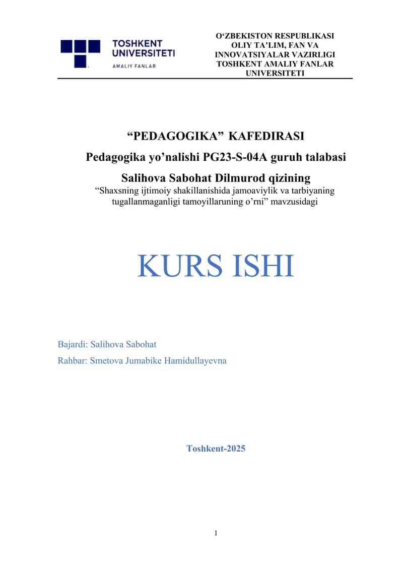 Shaxsning ijtimoiy shakillanishida jamoaviylik va tarbiyaning tugallanmaganligi tamoyillaruning o’rni