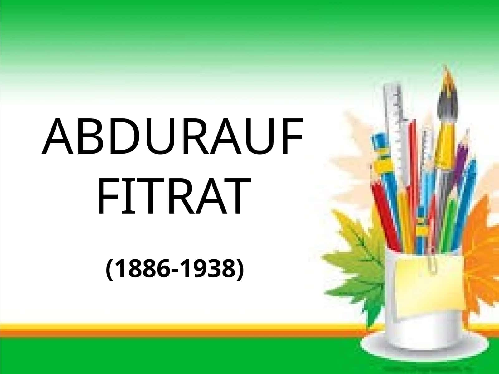 ABDURAUF FITRAT (1886-1938)