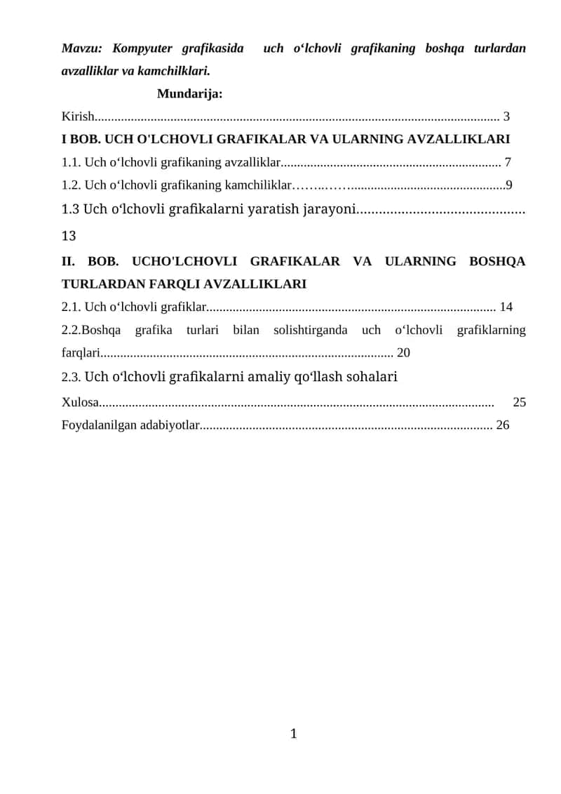 Kompyuter grafikasida uch o‘lchovli grafikaning boshqa turlardan avzalliklar va kamchilklari