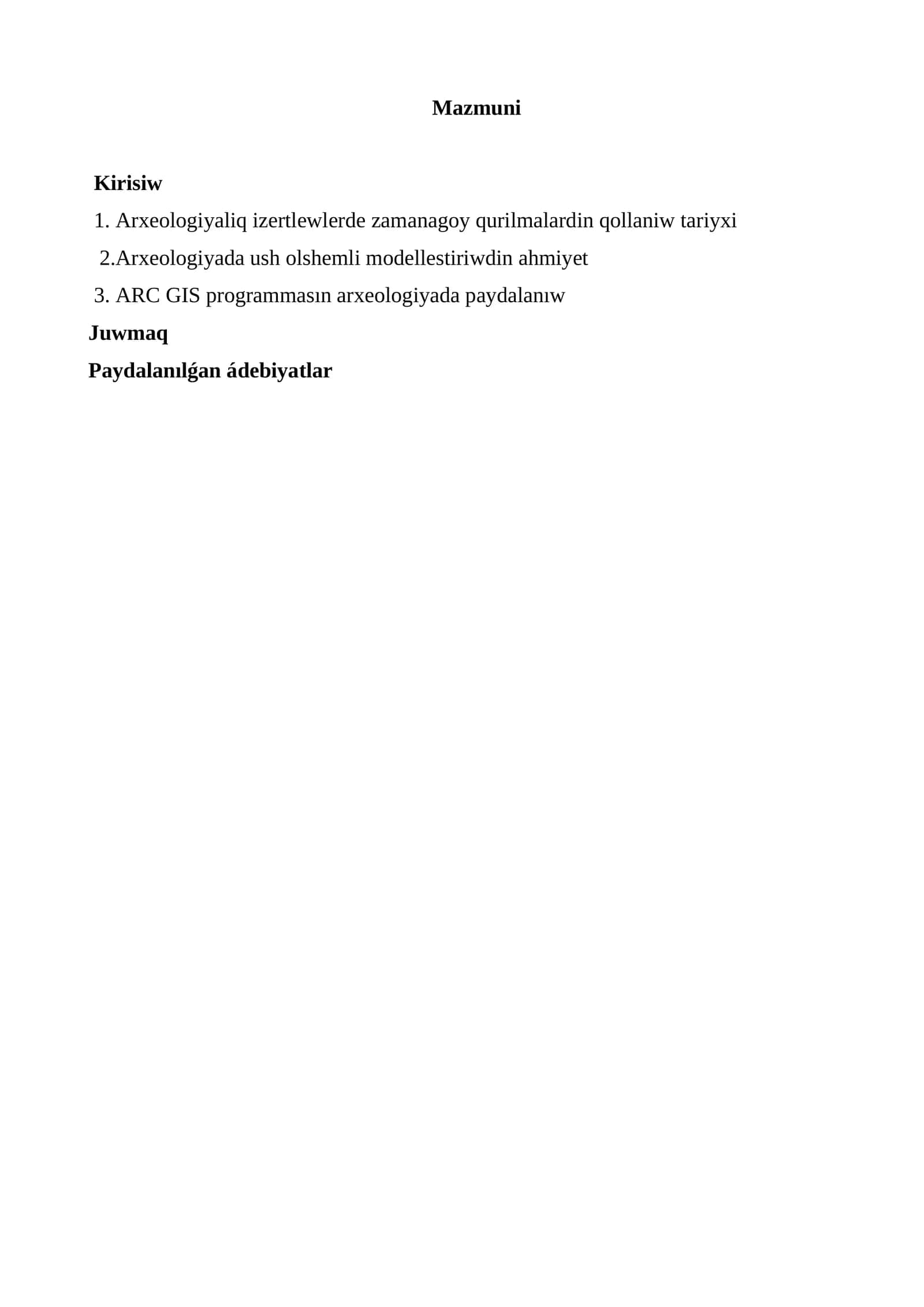 Arxeologiyaliq izertlewlerde zamanagoy qurilmalardin qollaniw tariyxi