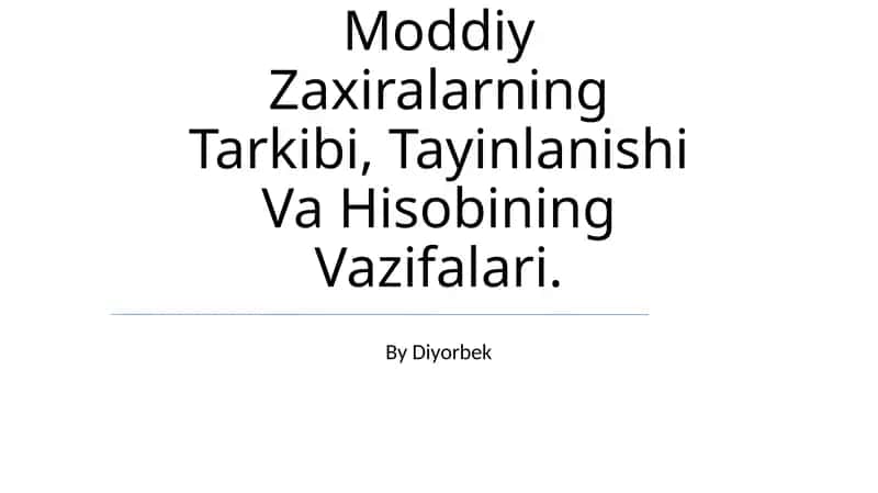 Byudjet Tashkilotlarida Tovar Moddiy Zaxiralarning Tarkibi, Tayinlanishi Va Hisobining Vazifalari