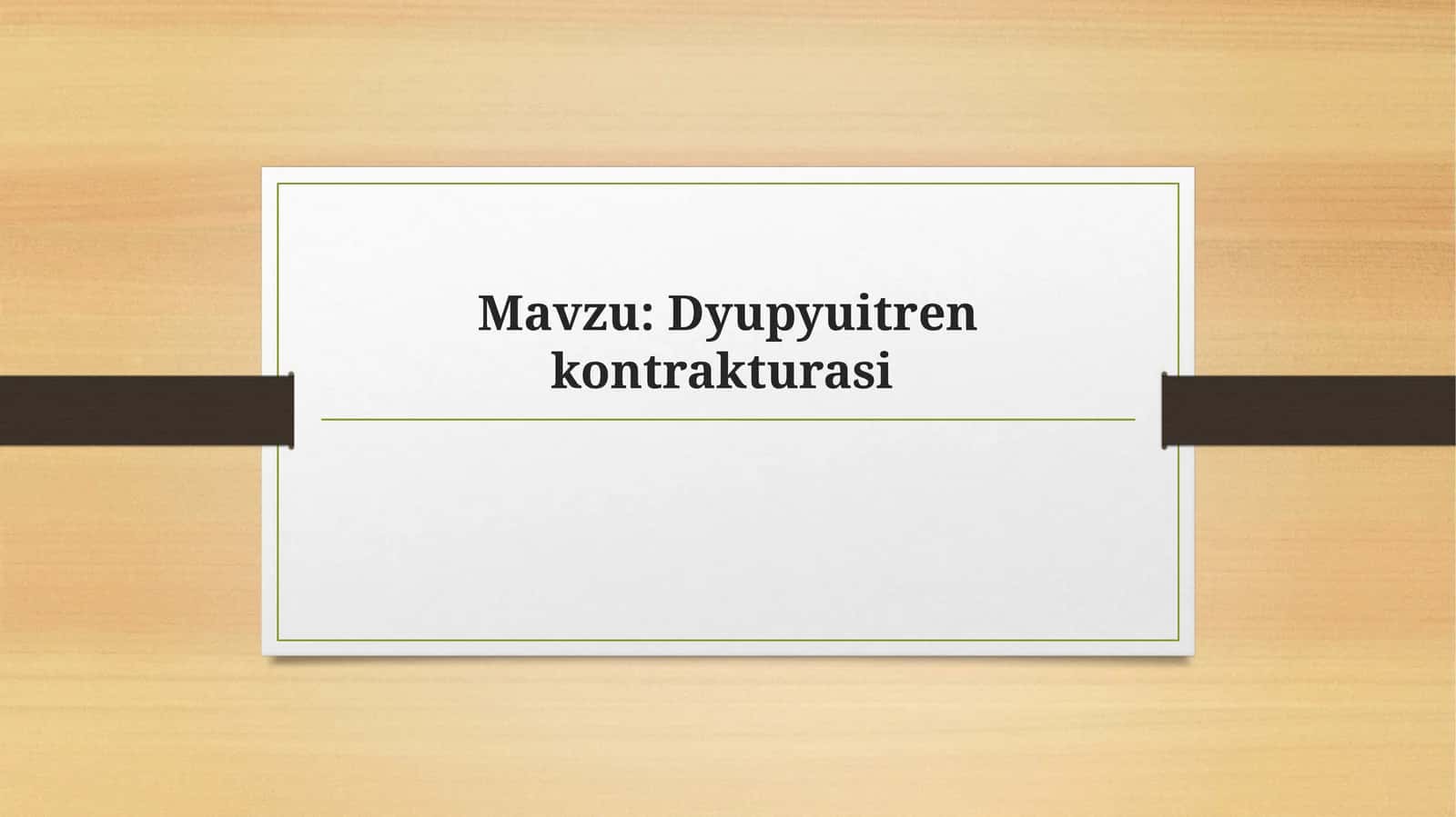 Dyupyuitren kontrakturasi