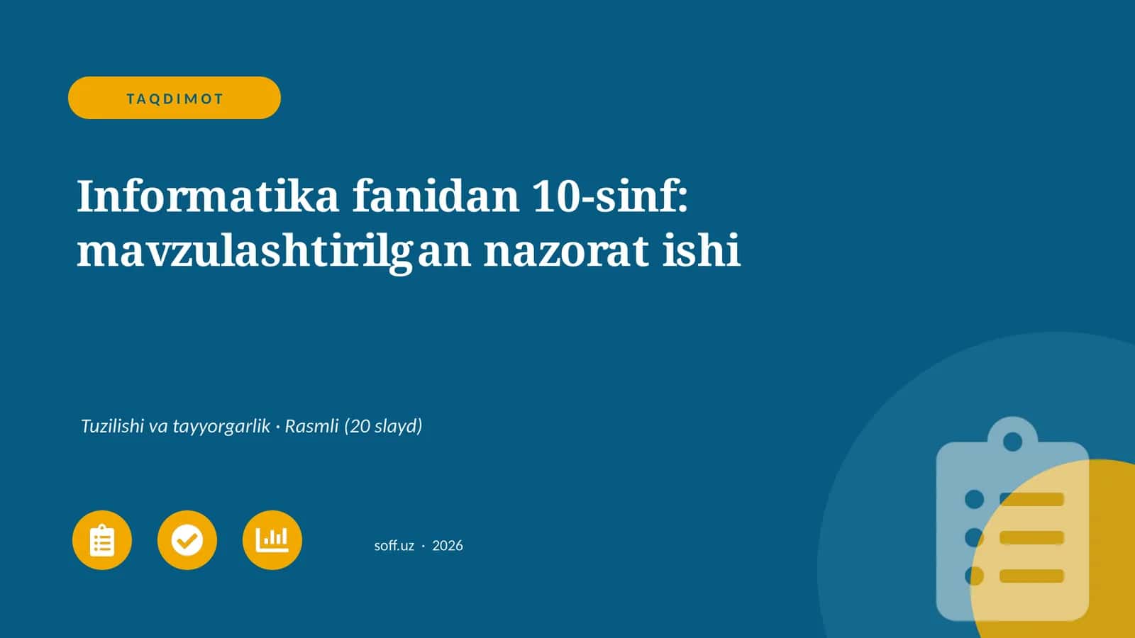 Informatika fanidan 10-sinf: mavzulashtirilgan nazorat ishi