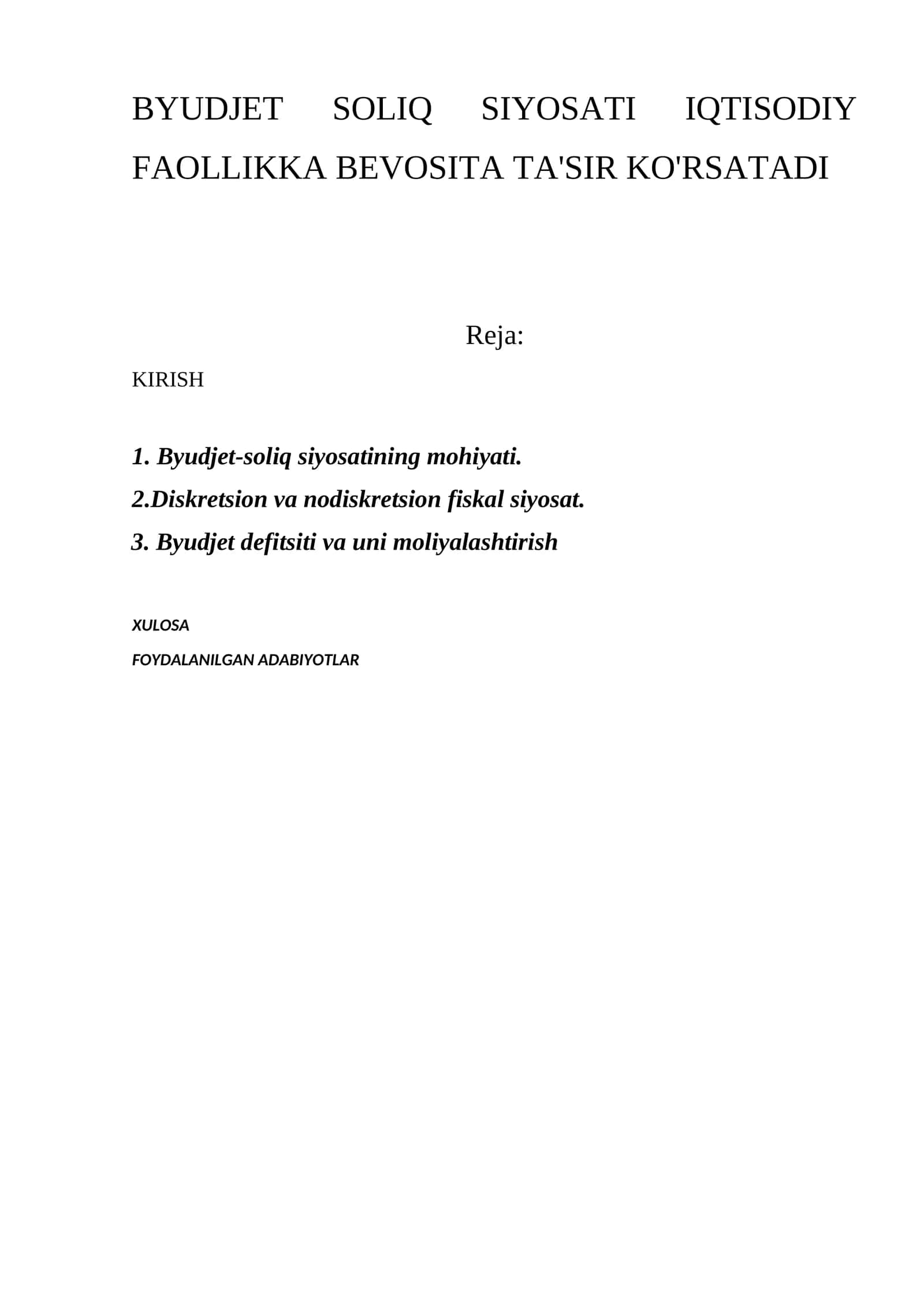 BYUDJET SOLIQ SIYOSATI IQTISODIY FAOLLIKKA BEVOSITA TA'SIR KO'RSATADI