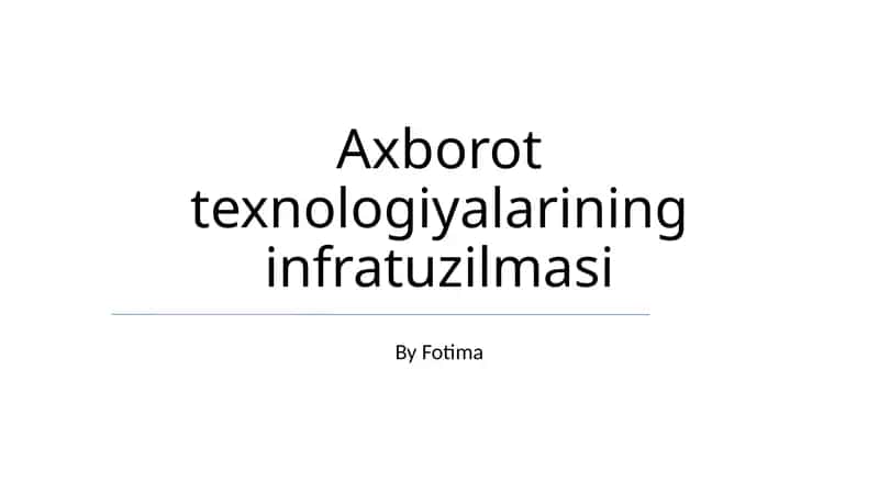 Axborot texnologiyalarining infrastrukturasi