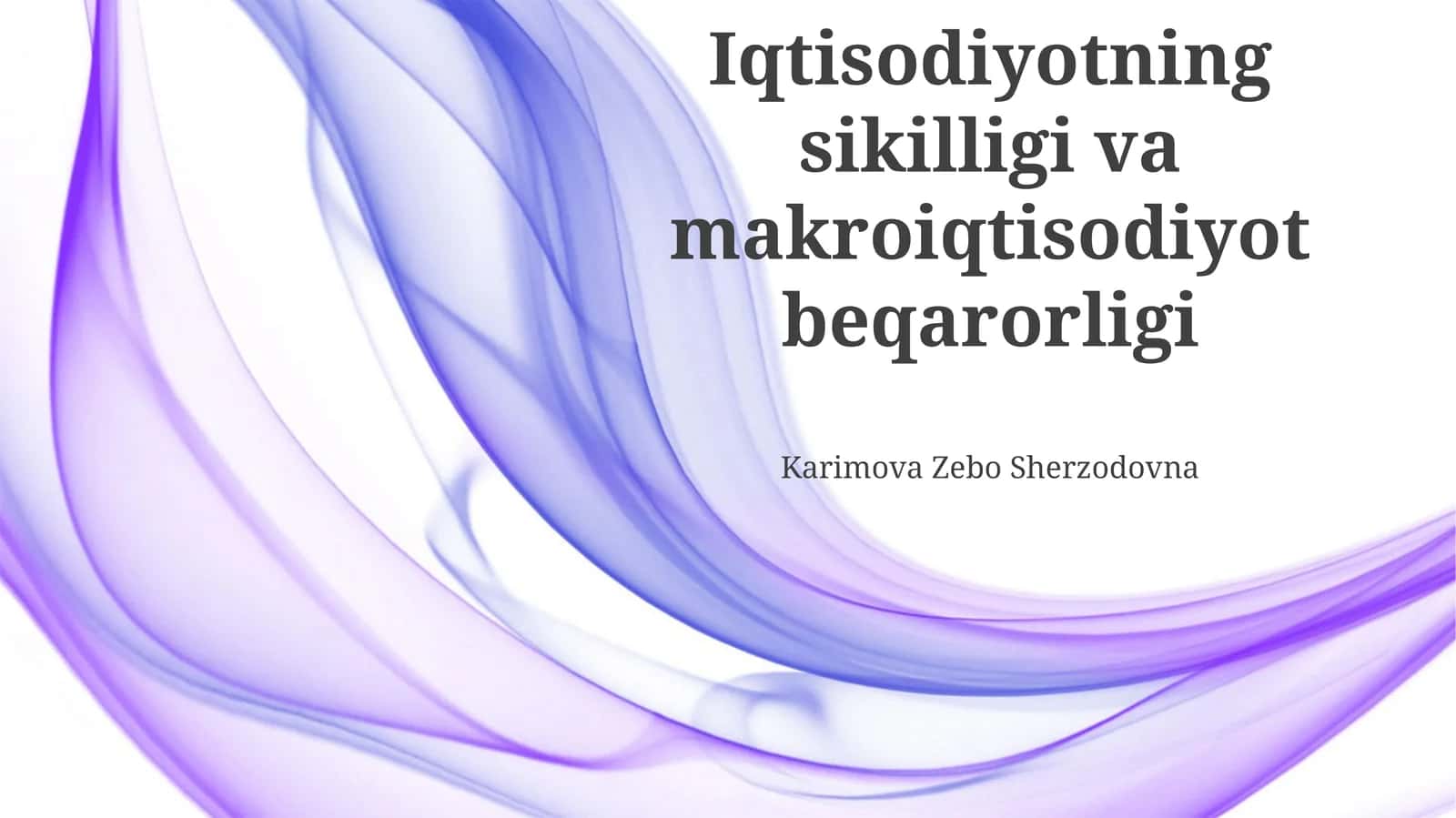 Iqtisodiyotning sikilligi va makroiqtisodiyot beqarorligi