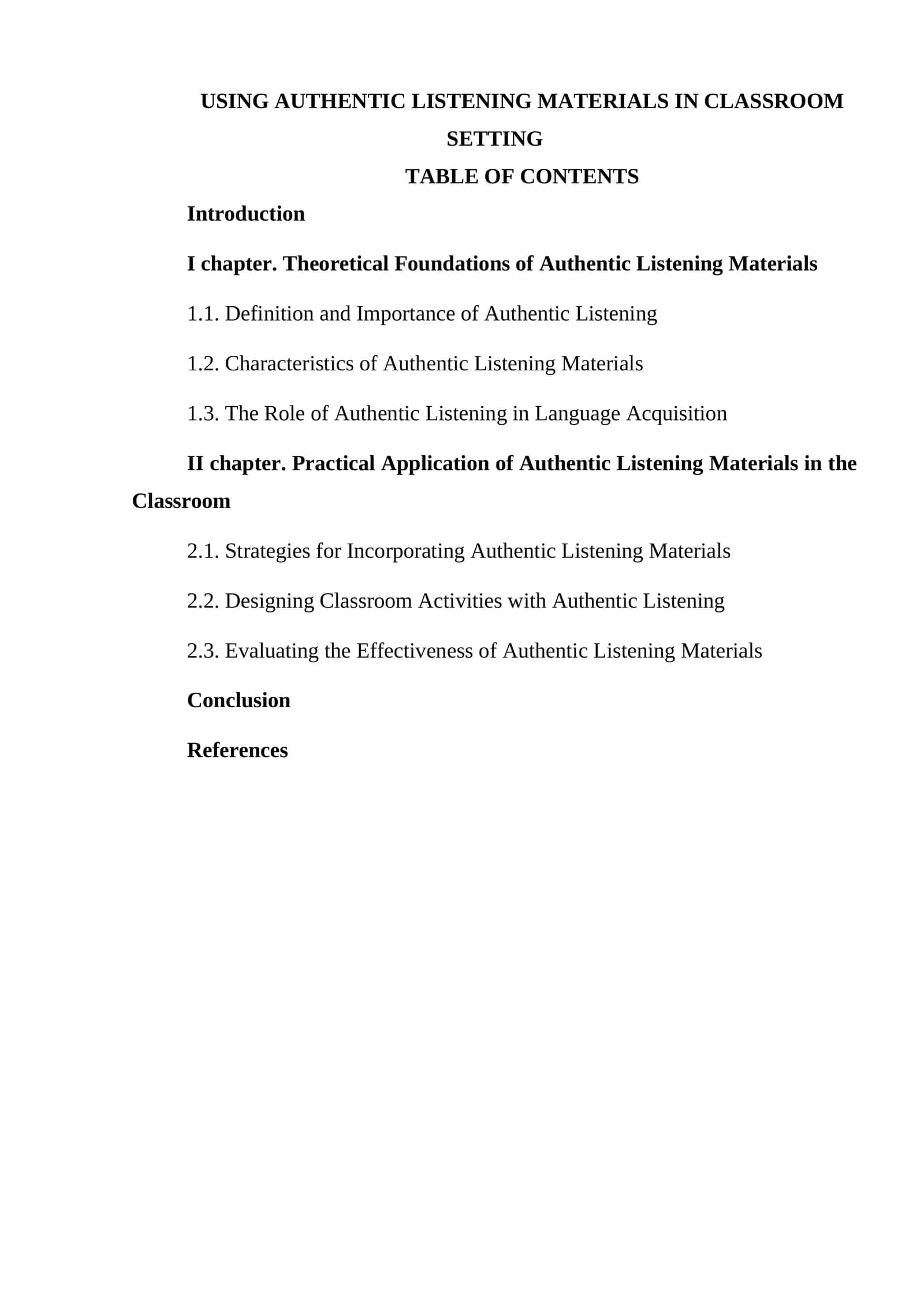 USING AUTHENTIC LISTENING MATERIALS IN CLASSROOM SETTING