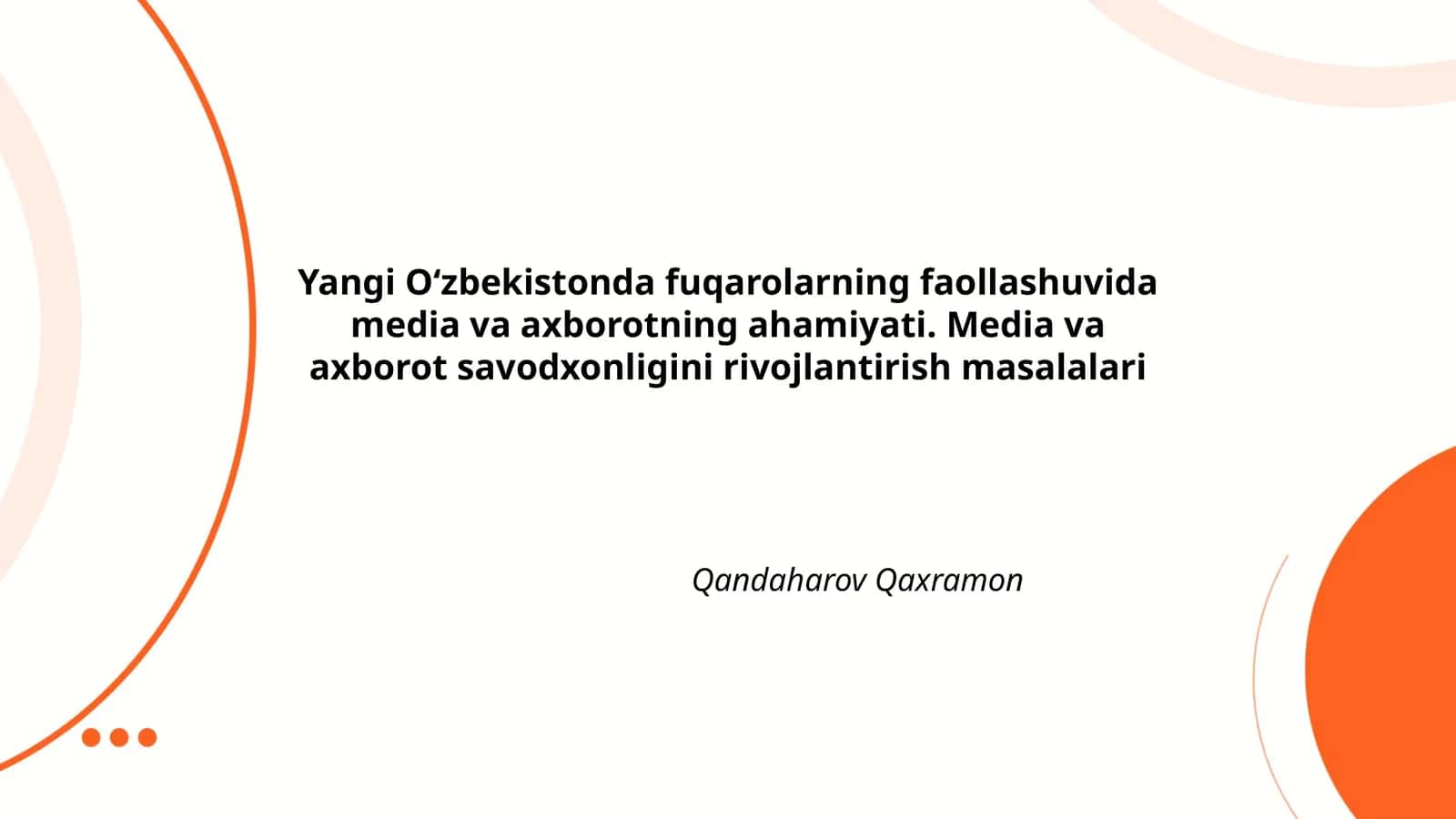 Yangi O‘zbekistonda fuqarolarning faollashuvida media va axborotning ahamiyati