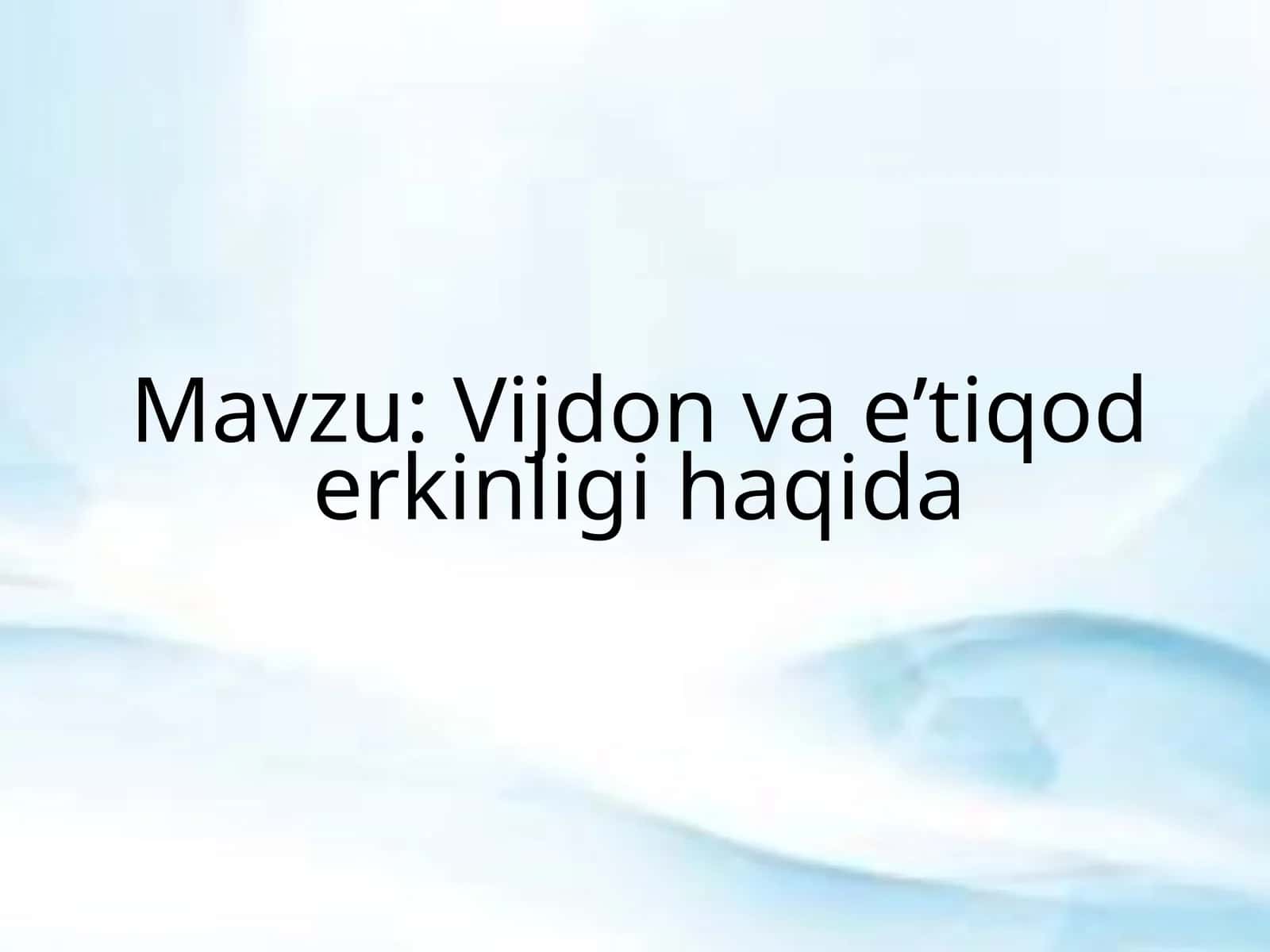 Vijdon va eʼtiqod erkinligi haqida