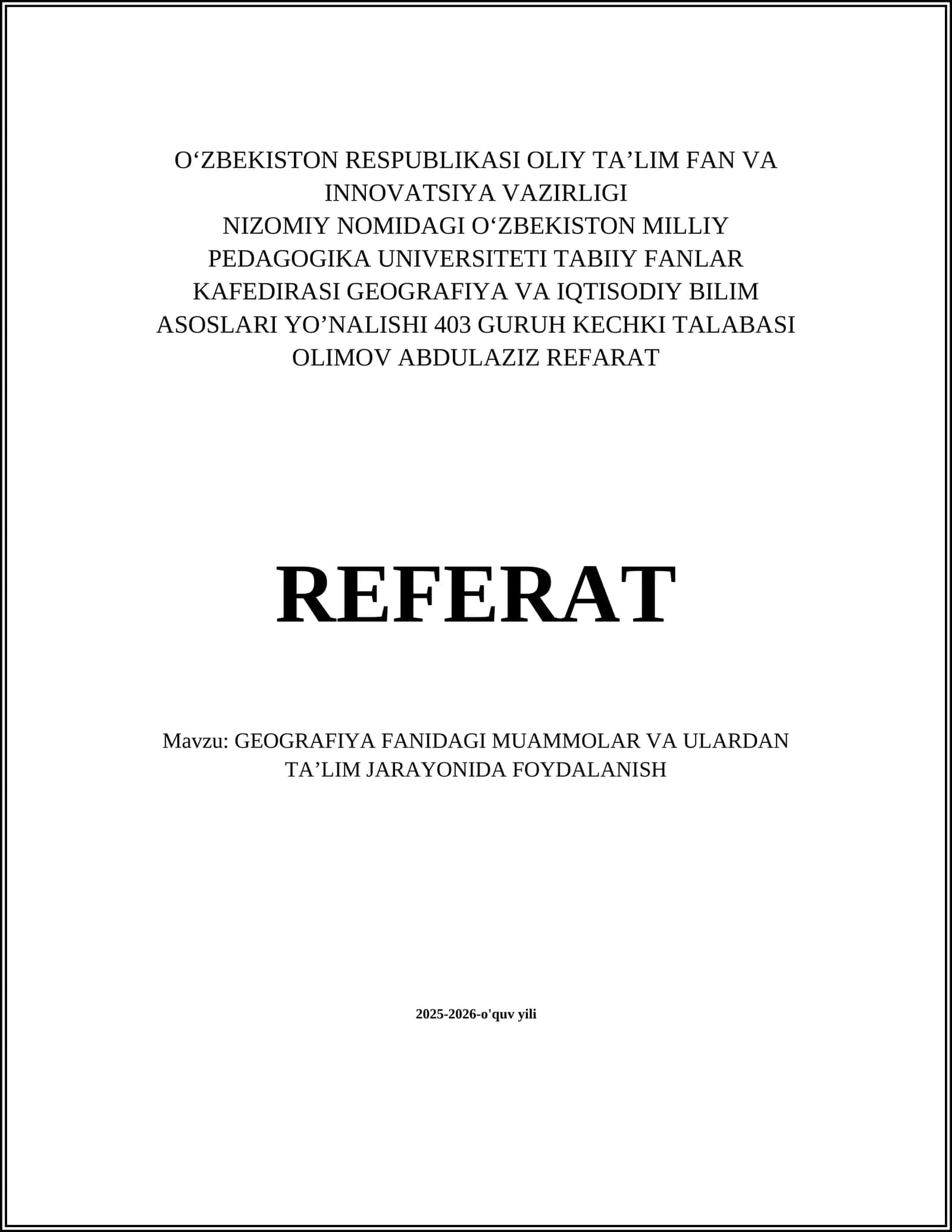 GEOGRAFIYA FANIDAGI MUAMMOLAR VA ULARDAN TAʼLIM JARAYONIDA FOYDALANISH