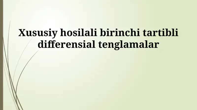 Xususiy hosilali birinchi tartibli differensial tenglamalar