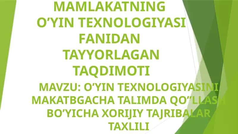 O’YIN TEXNOLOGIYASI FANIDANTAYYORLAGAN TAQDIMOTI