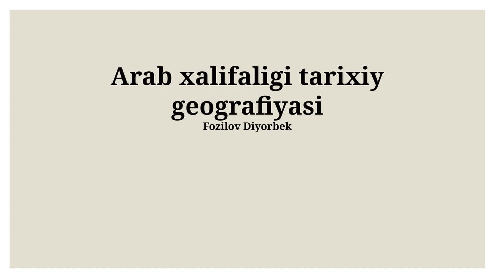 Arab xalifaligi tarixiy geografiyasi