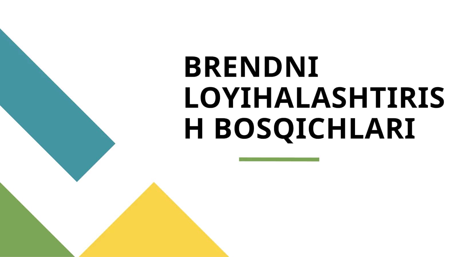 BRENDNI LOYIHALASHTIRISH BOSQICHLARI