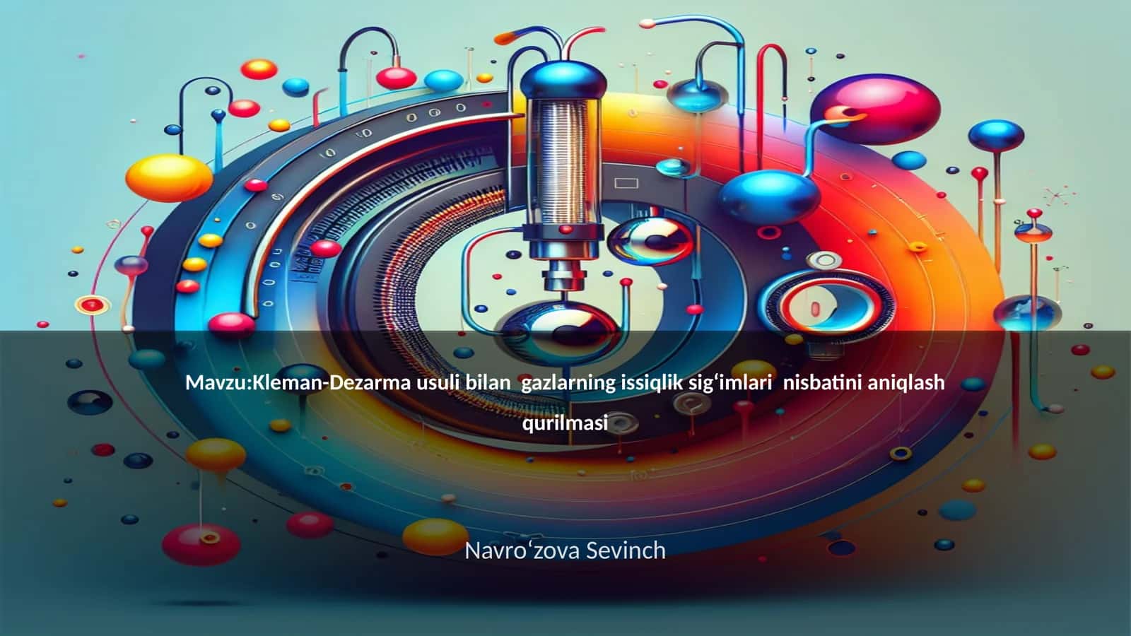Kleman-Dezarma usuli bilan gazlarning issiqlik sigʻimlari nisbatini aniqlash qurilmasi