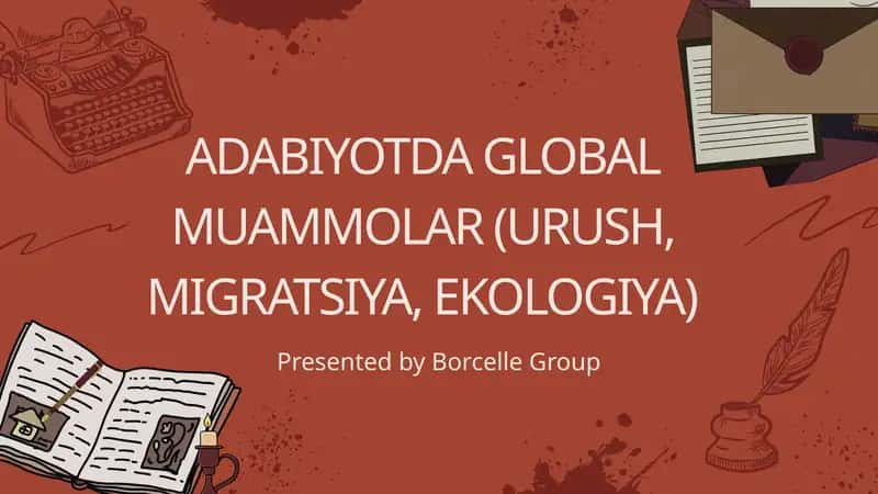 ADABIYOTDA GLOBAL MUAMMOLAR