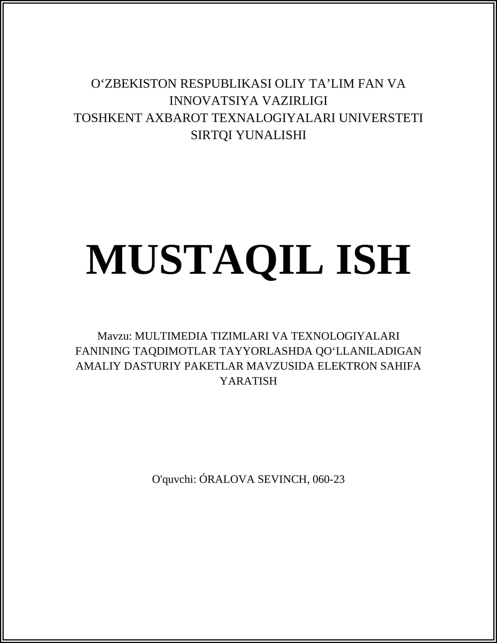 MULTIMEDIA TIZIMLARI VA TEXNOLOGIYALARI FANINING TAQDIMOTLAR TAYYORLASHDA QOʻLLANILADIGAN AMALIY DASTURIY PAKETLAR MAVZUSIDA ELEKTRON SAHIFA YARATISH