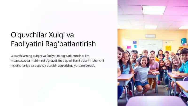 O'quvchilar Xulqi va Faoliyatini Rag'batlantirish