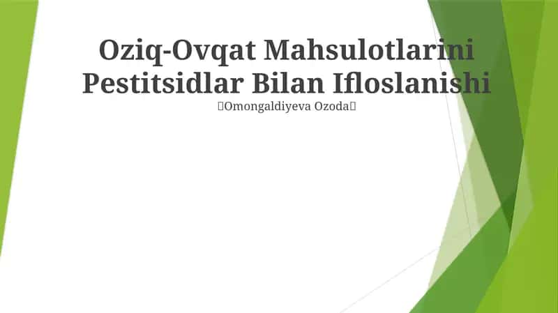 Oziq-Ovqat Mahsulotlarini Pestitsidlar Bilan Ifloslanishi