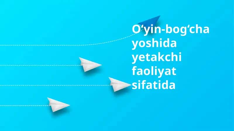 Maktabgacha Yoshdagi Bolalarda Yetakchi Faoliyat