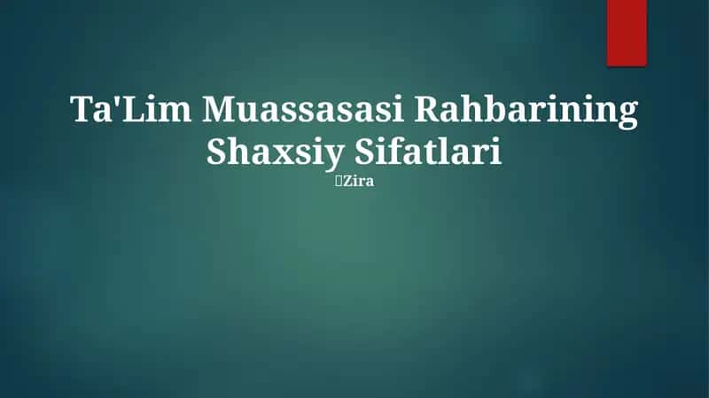 Ta'Lim Muassasasi Rahbarining Shaxsiy Sifatlari