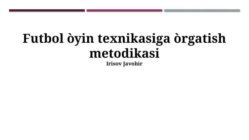 Futbol òyin texnikasiga òrgatish metodikasi