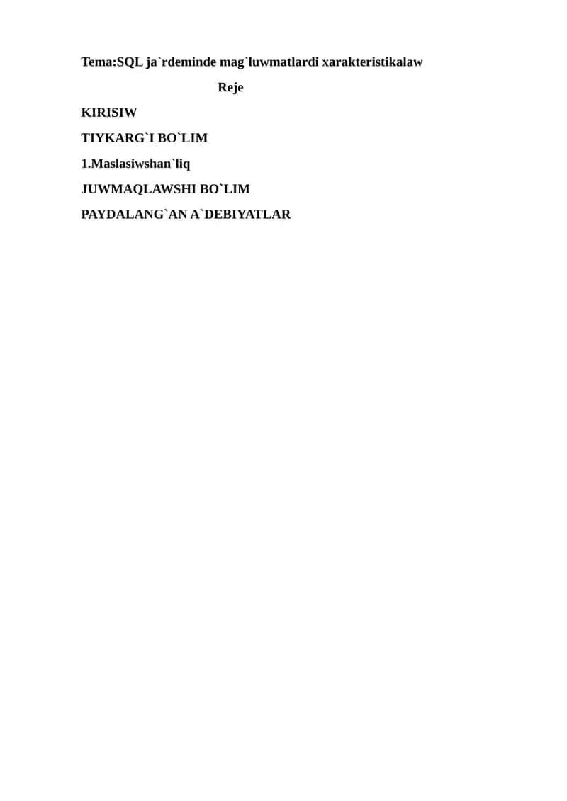 SQL ja`rdeminde mag`luwmatlardi xarakteristikalaw