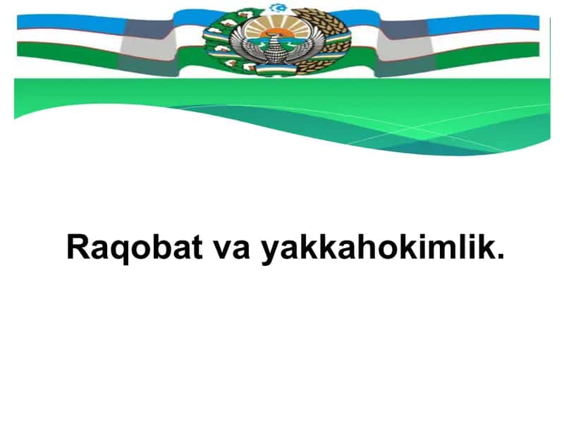 Raqobatning mohiyati, shakllari va usullari