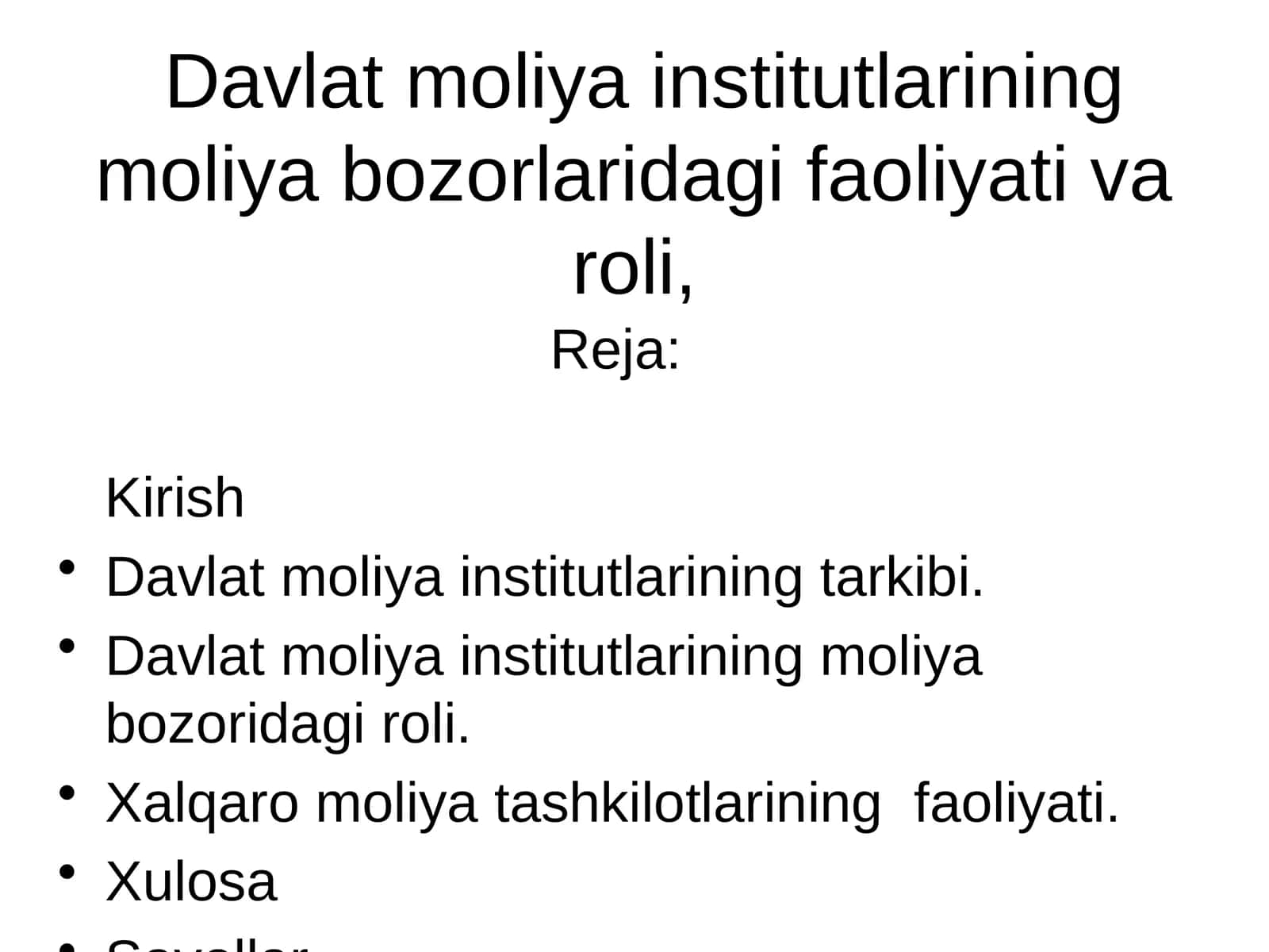 Davlat moliya institutlarining moliya bozorlaridagi faoliyati va roli