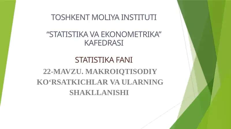 MAKROIQTISODIY KO'RSATKICHLAR VA ULARNING SHAKLLANISHI