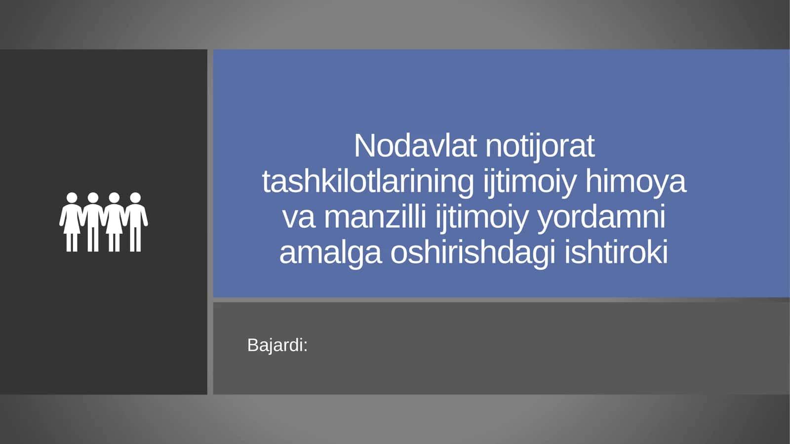 Nodavlat notijorattashkilotlarining ijtimoiy himoya va manzilli ijtimoiy yordamni amalga oshirishdagi ishtiroki