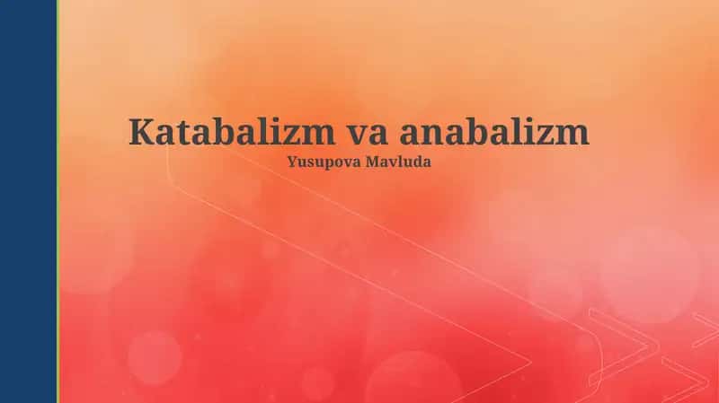 Katabolizm va Anabolizm
