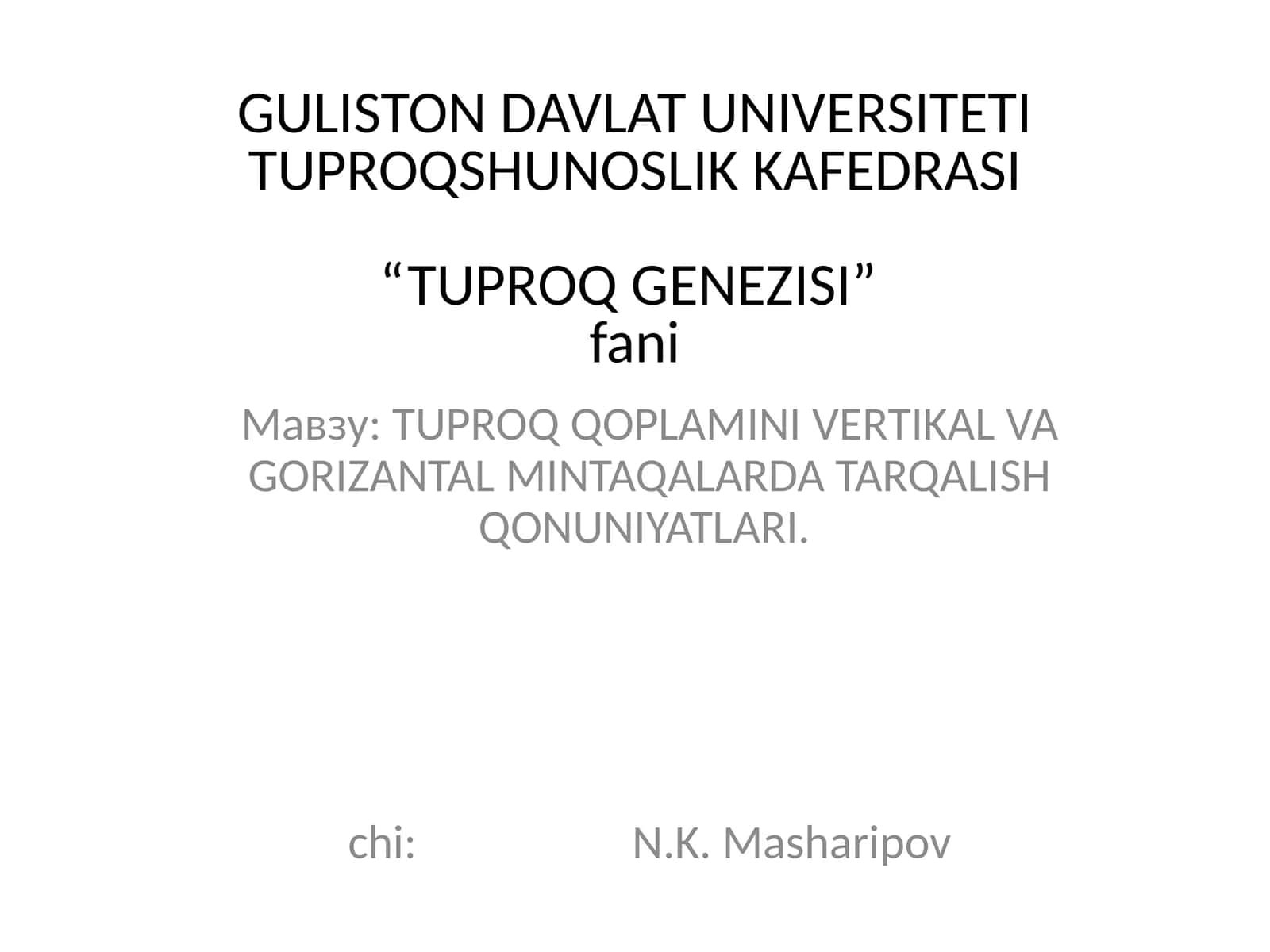 TUPROQ QOPLAMINI VERTIKAL VA GORIZANTAL MINTAQALARDA TARQALISH QONUNIYATLARI