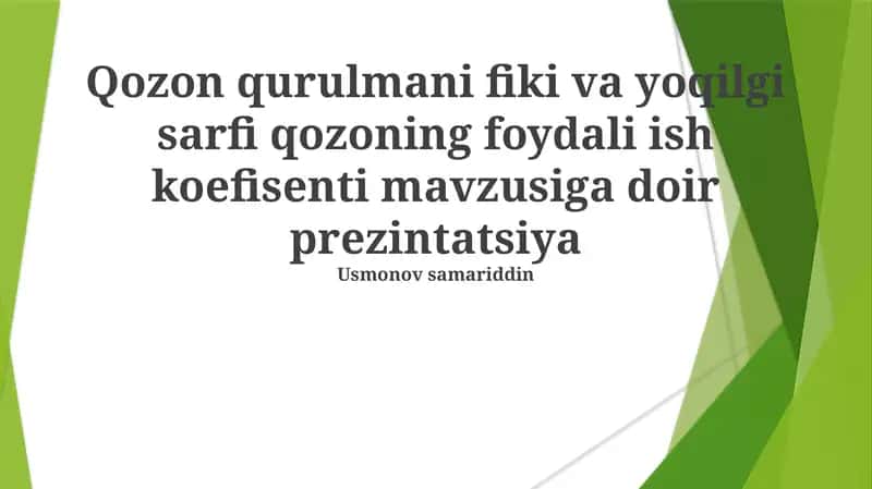 Qozon qurulmani fiki va yoqilgi sarfi