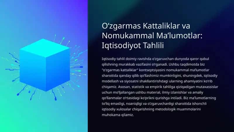 O‘zgarmas Kattaliklar va Nomukammal Ma’lumotlar: Iqtisodiyot Tahlili