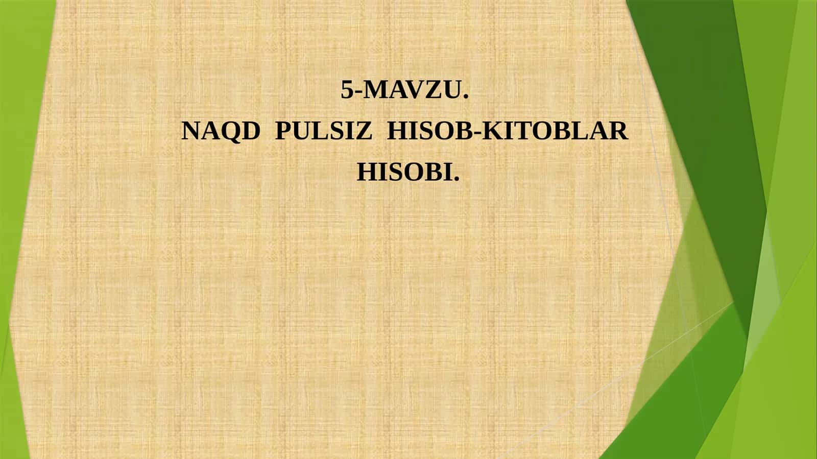 NAQDPULSIZHISOB-KITOBLAR HISOBI