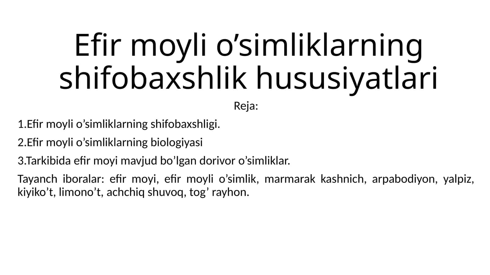 Efir moyli o’simliklarning shifobaxshlik hususiyatlari