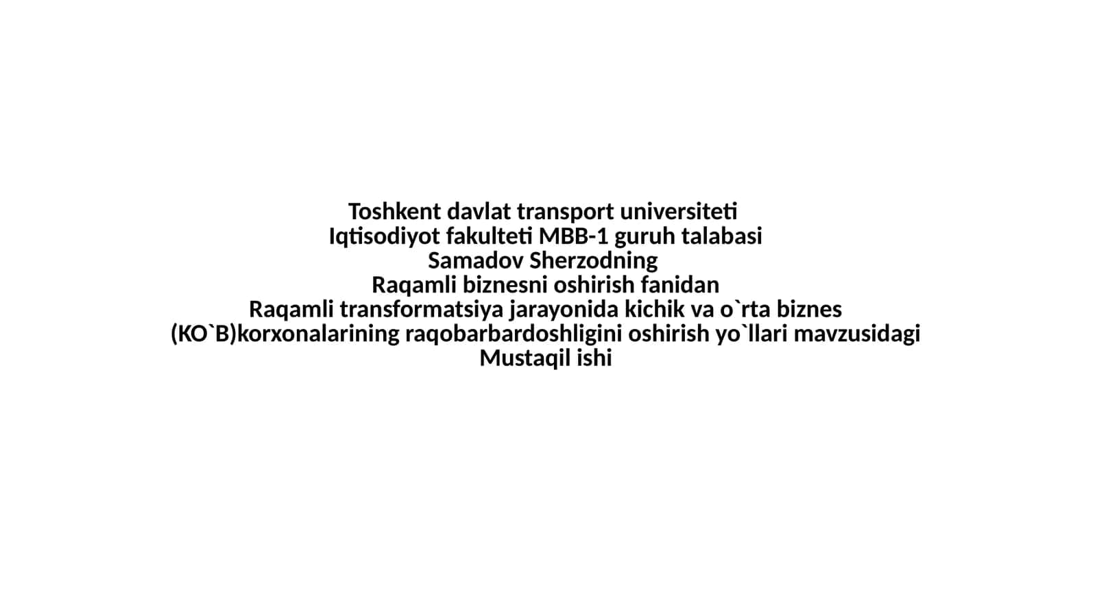 Raqamlitransformatsiyada kichik va o'rta biznes korxonalarini raqobatbardoshligini oshirish yo'llari