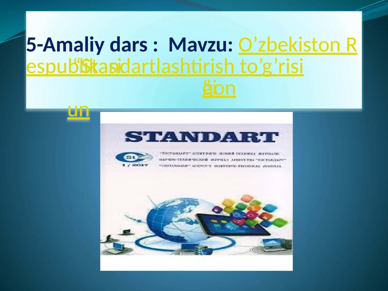 O’zbekiston Respublikasi“Standartlashtirish to’g’risida”gi qonun