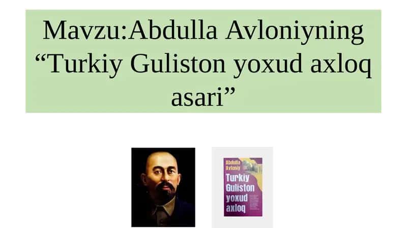 Abdulla Avloniyning “Turkiy Guliston yoxud axloq asari