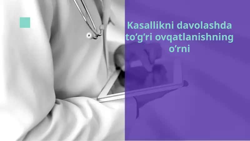 Kasallikni davolashda to’g’ri ovqatlanishning o’rni