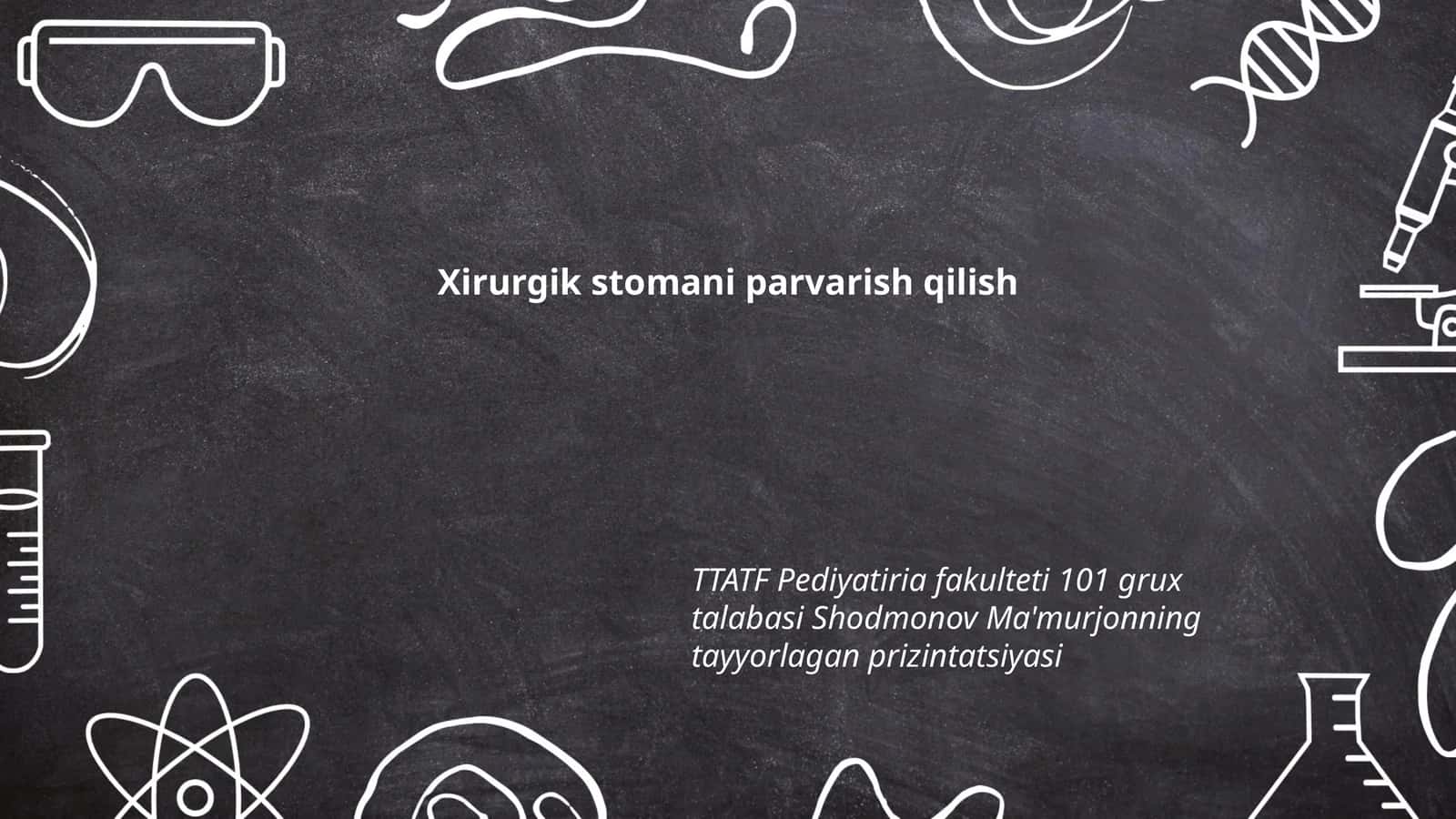 Xirurgik stomani parvarish qilish