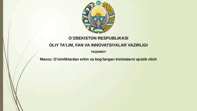 O'simliklardan erkin va bog'langan kislotalarni ajratib olish