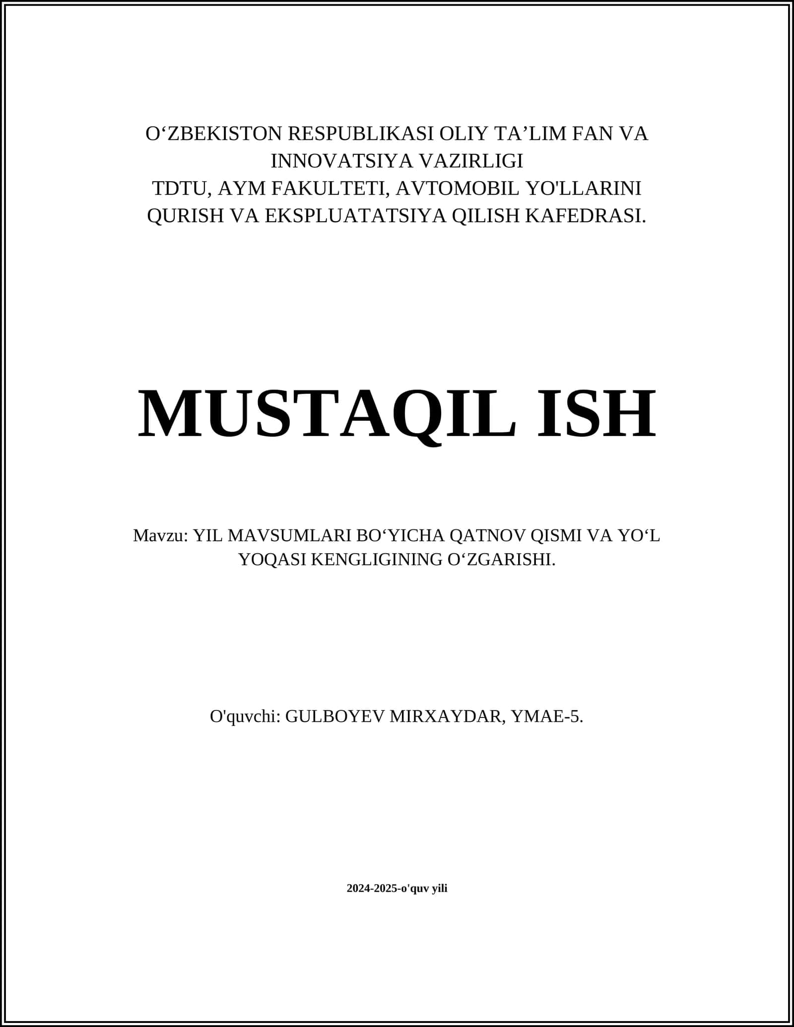 YIL MAVSUMLARI BO‘YICHA QATNOV QISMI VA YO‘L YOQASI KENGLIGINING O‘ZGARISHI