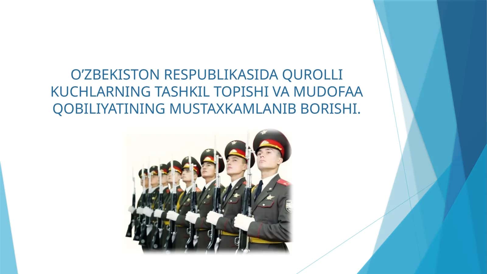 O’ZBEKISTON RESPUBLIKASIDA QUROLLI KUCHLARNING TASHKIL TOPISHI VA MUDOFAA QOBILIYATINING MUSTAXKAMLANIB BORISHI