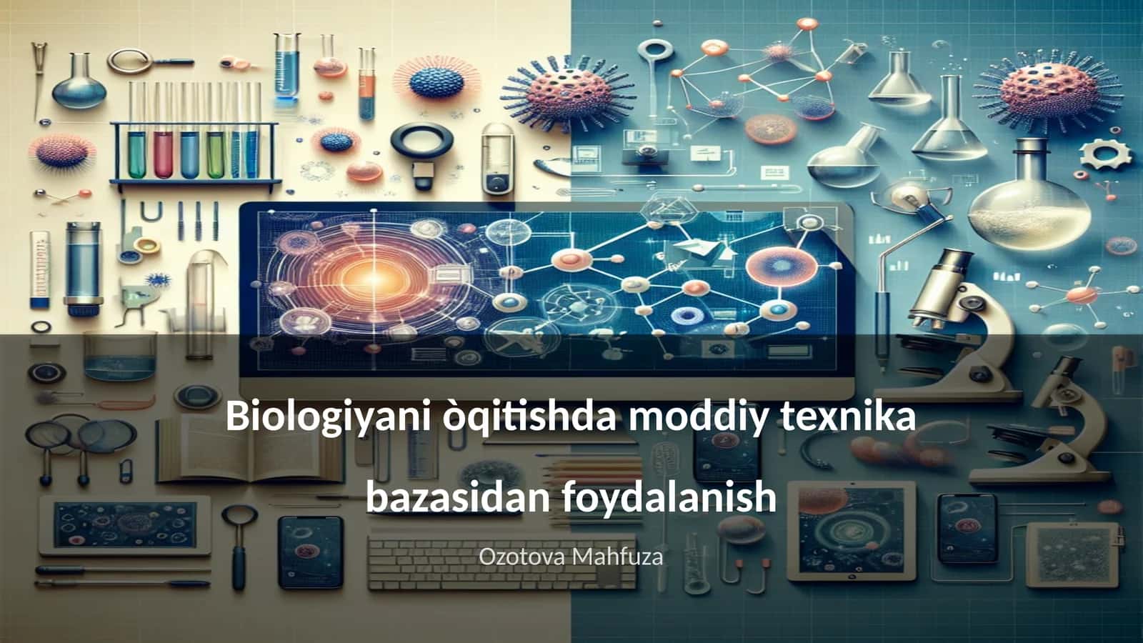 Biologiyani òqitishda moddiy texnika bazasidan foydalanish