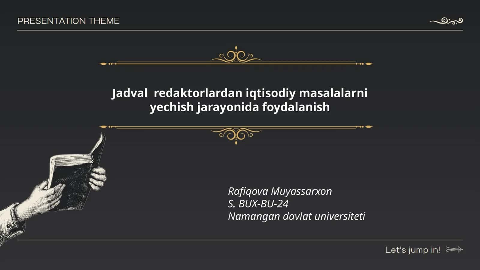 Jadval redaktorlardan iqtisodiy masalalarni yechish jarayonida foydalanish