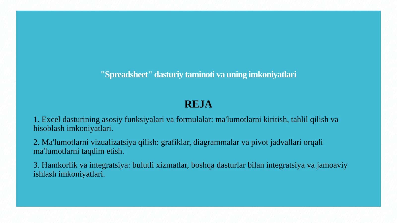 Spreadsheet dasturiy taminoti va uning imkoniya