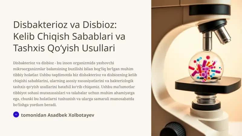 Disbakterioz va Disbioz: Kelib Chiqish Sabablari va Tashxis Qo‘yish Usullari
